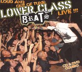 Lower Class Brats - Loud & Out Of Tune