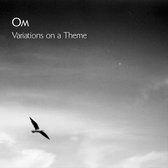 OM - Variations On A Theme (CD)