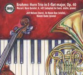 Brahms: Horn Trio in E-flat major, Op. 40; Mozart: Horn Quintet, K. 407