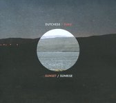 Dutchess & The Duke - Sunset / Sunrise (CD)