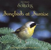 Dan Gibson's Solitudes: Songbirds at Sunrise