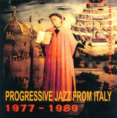 Progressive Jazz from Italy: 1977-1989