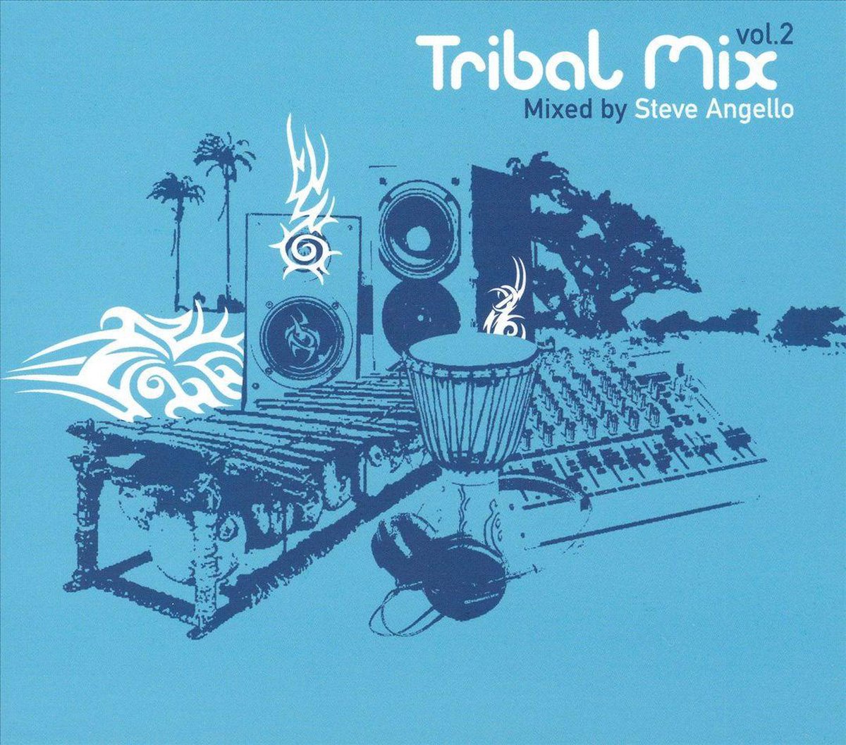 Tribal Mix 2 - Steve Angello