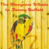 Bluegrass Tribute To Jimmy Buffett