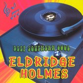 Eldridge Holmes - Deep Southern Soul (CD)