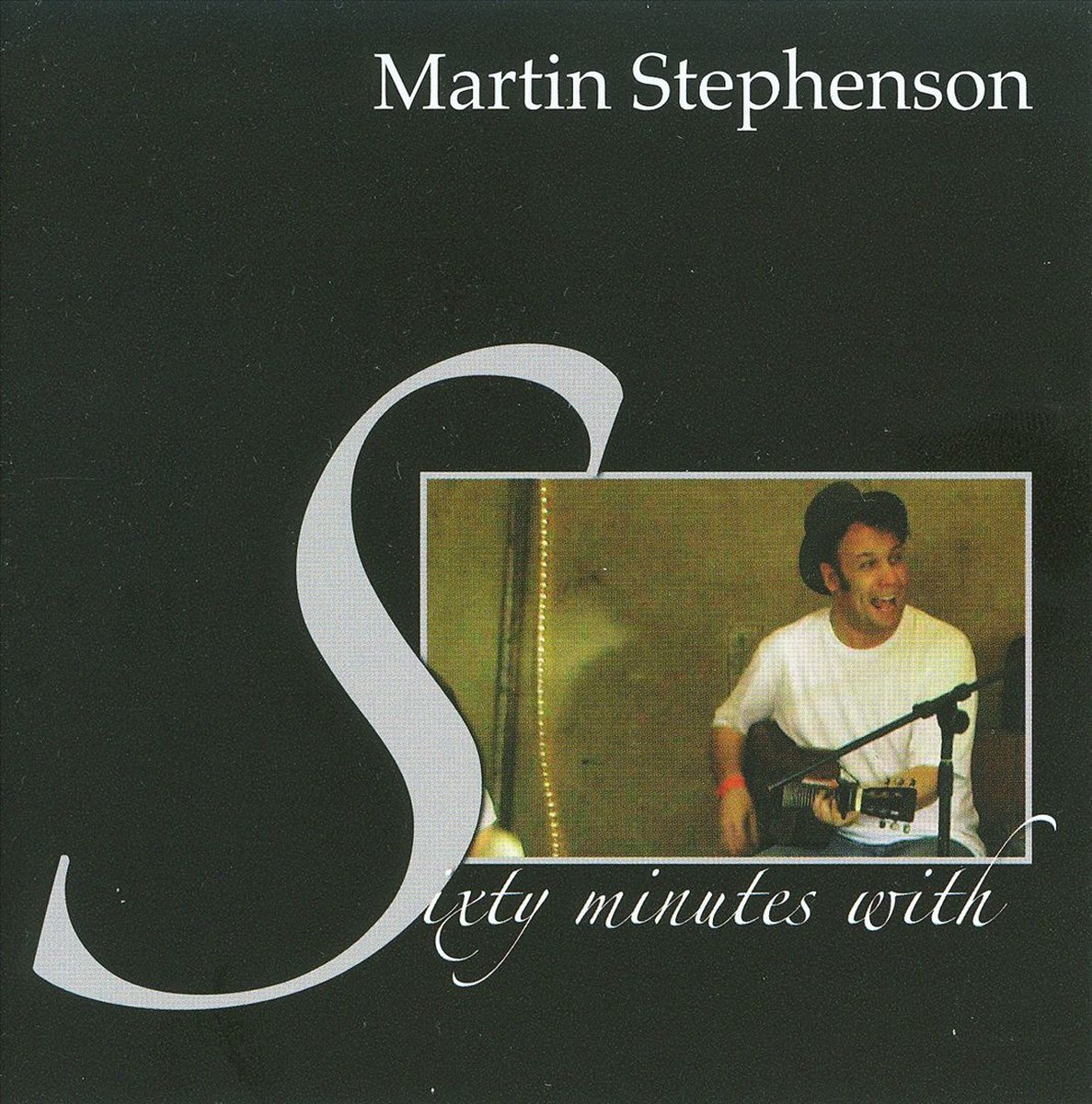 Sixty Minutes with Martin Stephenson