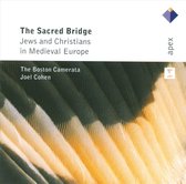 Sacred Bridge: Jews &Amp; Christians Medieval Europe