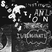 Institute - Subordination (CD)