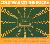 Cold War On The Rocks - Disco And Electronic Music From Finland 1980-1991