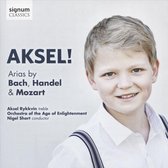 Aksel! Arias By Bach, Handel & Moza