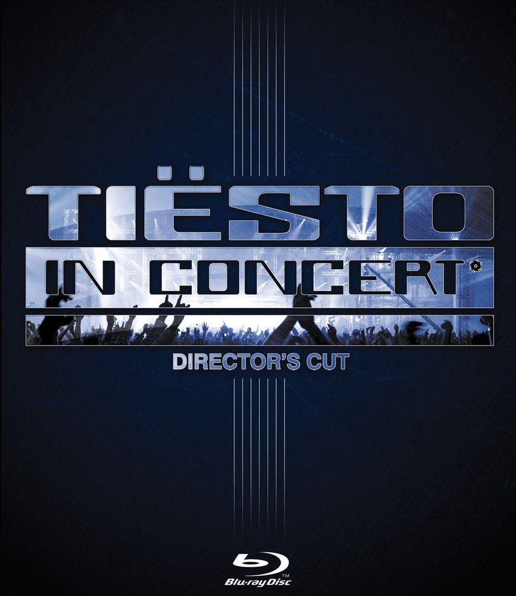 Tiësto in Concert (Directors Cut) - Tiësto