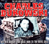 Life and Hazardous Times - Bukowski Charles