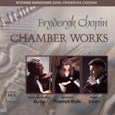 Fryderyk Chopin: Chamber Works