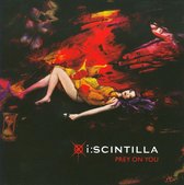 I:Scintilla - Prey On You (CD)