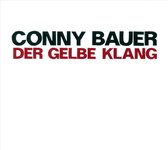 Conny Bauer - Der Gelbe Klang (CD)