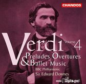 Verdi: Preludes, Overtures & Ballet Music Vol 4