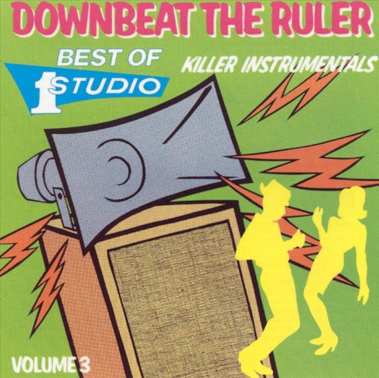 Downbeat The Ruler (Best Of Studio One, Vol. 3)