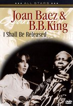 Joan Baez & B.B. King - I Shall Be Released