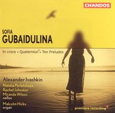 Gubaidulina: In croce, Quaternion, Ten Preludes / Alexander Ivashkin et al