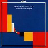 Bach: Organ Works Vol 1 / Gerhard Weinberger