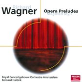 Wagner: Opera Preludes; Siegfried Idyll