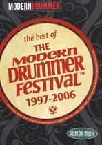 Best Of The Modern  Drummer Festival 1997 - 2006