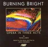 Burning Bright: Opera  In 3 Acts