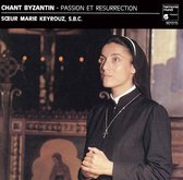 Chant byzantin: Passion et resurrection