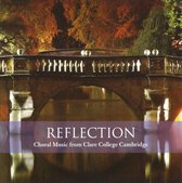 Reflection: Choral Music from Clare College Cambridge