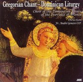 Chant Grégorian: Liturgie Dominicaine