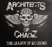 Architects Of Chaoz - The League Of Shadows (CD)