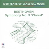 Beethoven - Symphony No. 9 Choral: 1000 Years Of Vol 30