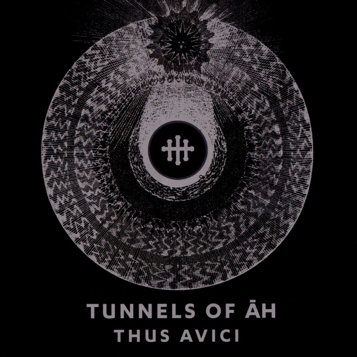 Tunnels Of Ah - Thus Avici (CD)