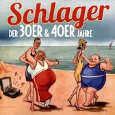 Schlager Der 30er & 40er Jahre