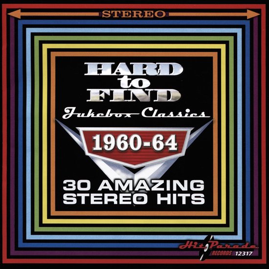Hard to Find Jukebox Classics, 1960-64: 30 Amazing Stereo Hits