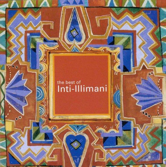 The Best Of Inti-Illimani