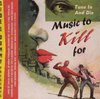 Music To Kill For