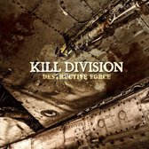 Kill Division - Destructive Force (CD)