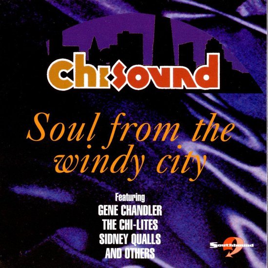 Chi Sound: Soul From The Windy...