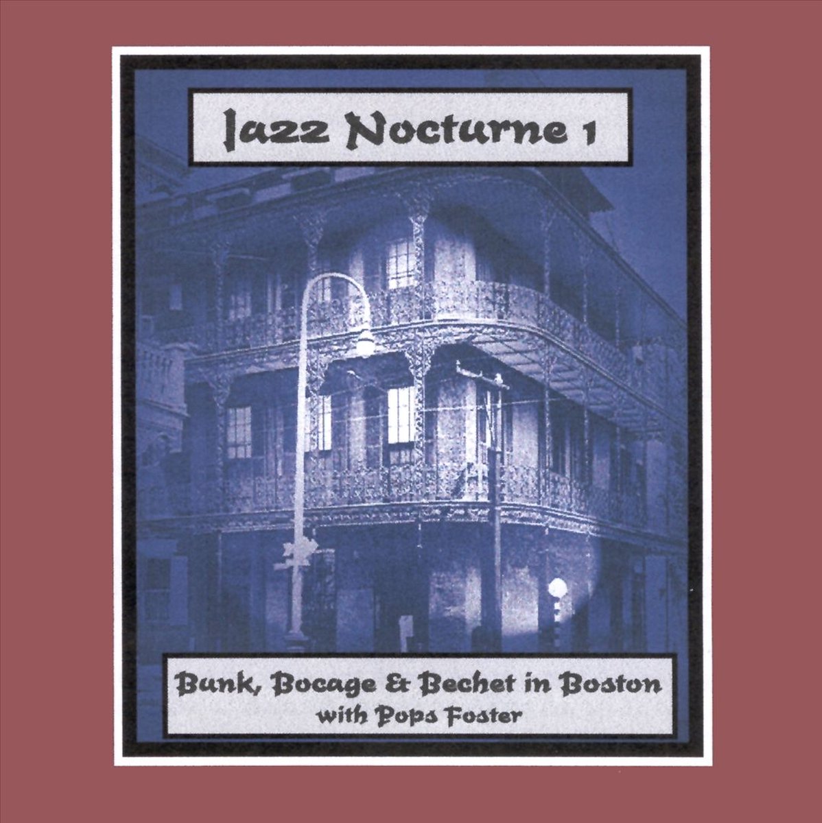 Bunk Johnson / Peter Bocage And Sidney Bechet And Others