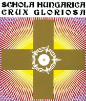 Schola Hungarica & Dobszay - Crux Gloriosa (CD)
