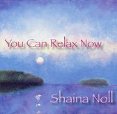 Shaina Noll - You Can Relax Now (CD)