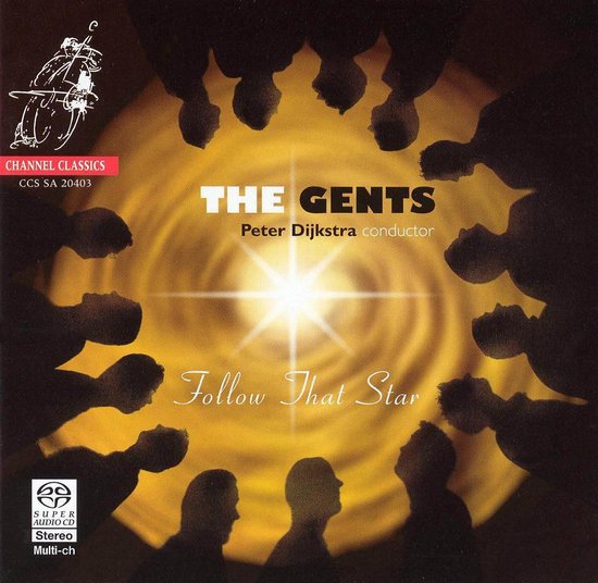 Album cover met de titel 'Follow That Star' van The Gents, Peter Dijkstra conductor. Een cirkel van silhouetten kijkt naar een heldere lichtbron.