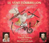 Claude Bolling & Michael Lonsdale - Le Vent Tourbillon Conte Musical Pour Instruments (CD)