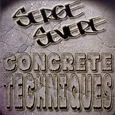 Serge Severe - Concrete Techniques (CD)