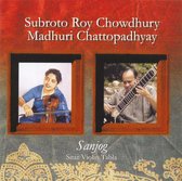 Subroto & Madhuri Chattop Chowdury - Sanjog (CD)