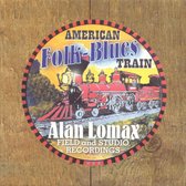 Alan Lomax - American Folk-Blues Train