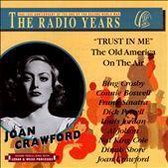 Radio Years: 'Trust In Me' The Old America On The Air