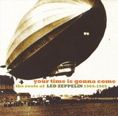 Your Time Is Gonna Come: The Roots of Led Zeppelin 1964-1969