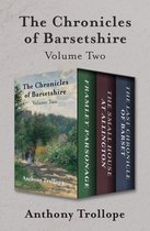 The Chronicles of Barsetshire - The Chronicles of Barsetshire Volume Two